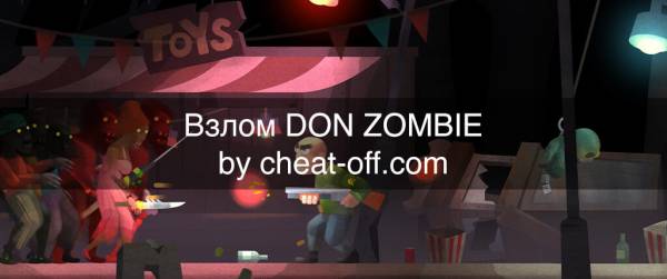 скачать Взлом игры Don Zombie